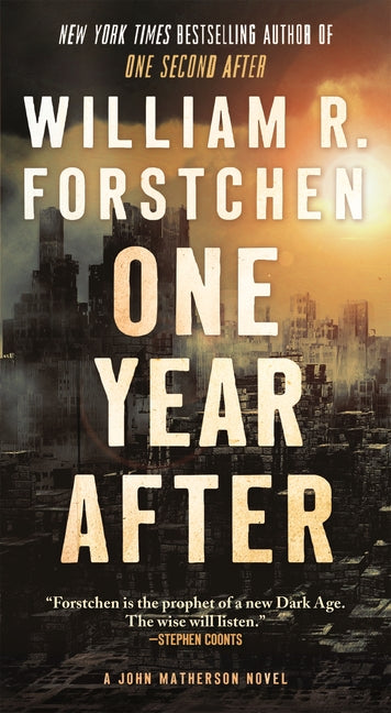 One Year After: A John Matherson Novel -- William R. Forstchen, Mass Market Paperbound