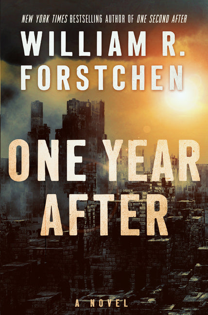 One Year After -- William R. Forstchen, Paperback