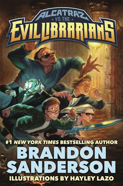 Alcatraz vs. the Evil Librarians -- Brandon Sanderson, Hardcover