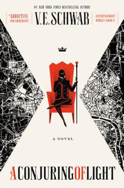 A Conjuring of Light by Schwab, V. E.