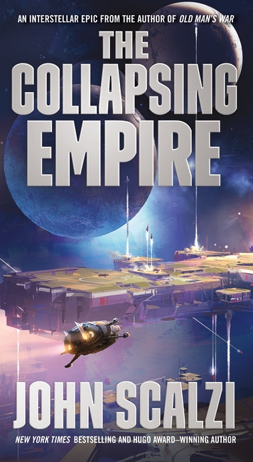 The Collapsing Empire -- John Scalzi, Mass Market Paperbound