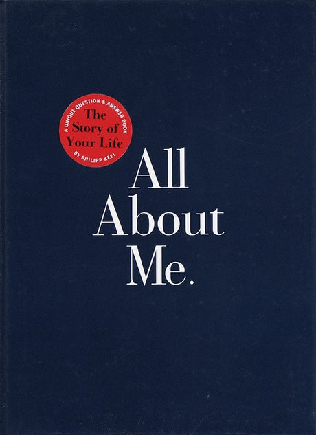 All about Me: The Story of Your Life: Guided Journal -- Philipp Keel, Hardcover