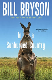 In a Sunburned Country by Bryson, Bill