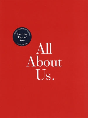 All about Us: For the Two of You: Guided Journal -- Philipp Keel, Hardcover