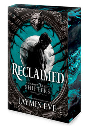 Reclaimed: A Spicy Fated Mates Dark Paranormal Wolf Shifter Romance by Eve, Jaymin