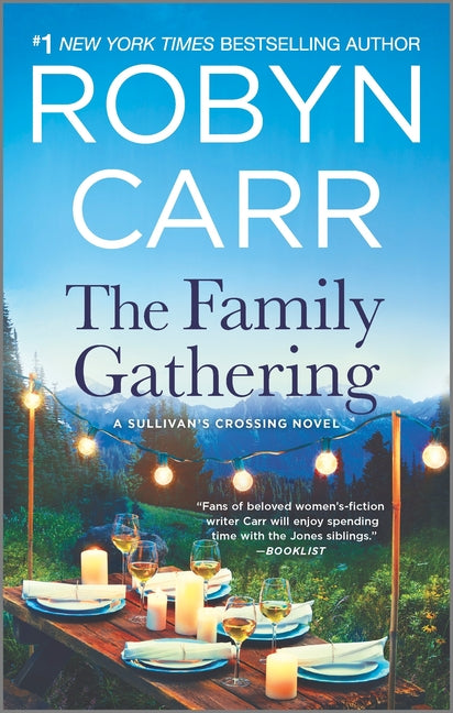 The Family Gathering: A Sullivan's Crossing Novel and the Inspiration for the Hit Netflix Show -- Robyn Carr, Mass Market Paperbound