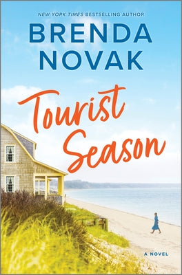 Tourist Season -- Brenda Novak, Hardcover