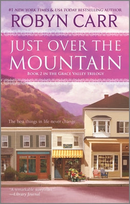 Just Over the Mountain -- Robyn Carr, Mass Market Paperbound