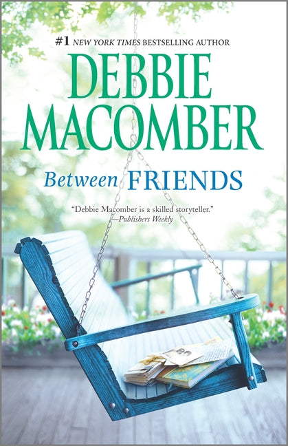 Between Friends -- Debbie Macomber, Paperback