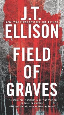 Field of Graves: A Thrilling Suspense Novel by Ellison, J. T.