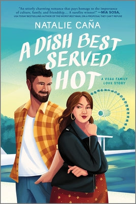 A Dish Best Served Hot -- Natalie Caña, Paperback