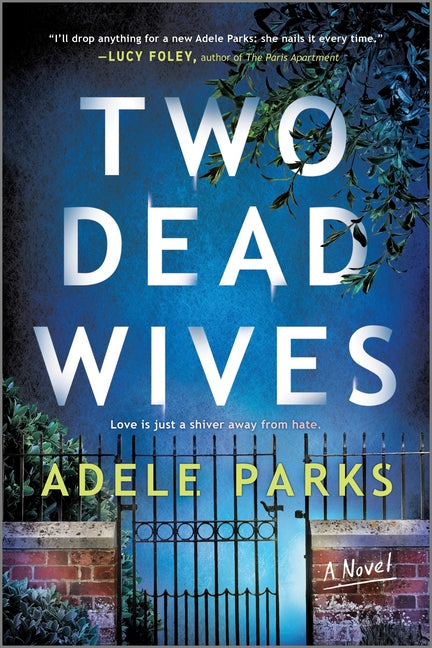 Two Dead Wives: A British Psychological Thriller by Parks, Adele