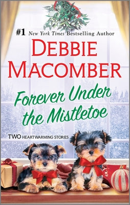 Forever Under the Mistletoe -- Debbie Macomber, Mass Market Paperbound