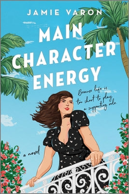 Main Character Energy by Varon, Jamie