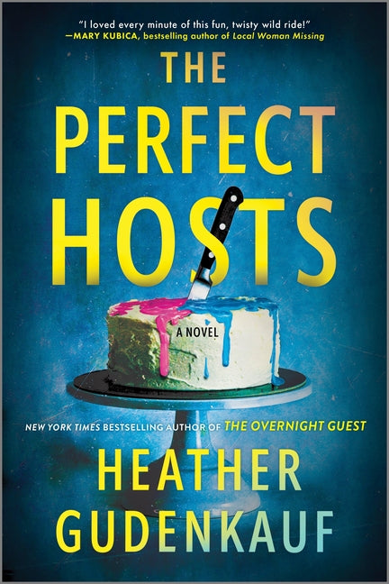 The Perfect Hosts -- Heather Gudenkauf, Paperback