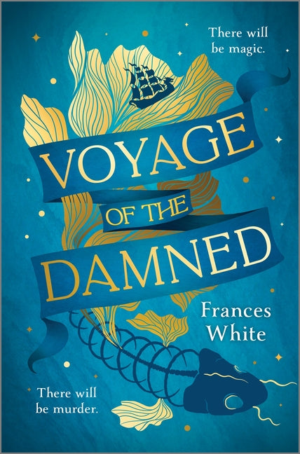 Voyage of the Damned: A Fantasy Novel -- Frances White, Hardcover