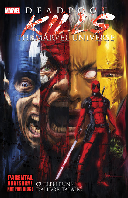 Deadpool Kills the Marvel Universe -- Cullen Bunn, Paperback