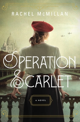 Operation Scarlet by McMillan, Rachel