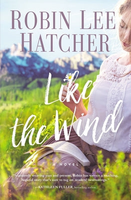 Like the Wind -- Robin Lee Hatcher, Paperback