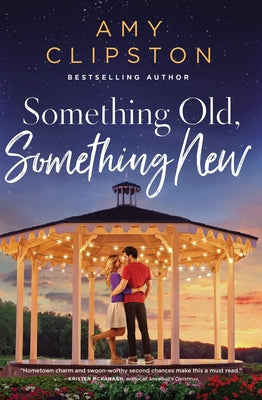 Something Old, Something New: A Sweet Contemporary Romance -- Amy Clipston, Paperback