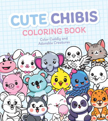 Cute Chibis Coloring Book -- Editors of Chartwell Books, Paperback