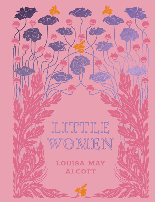 Little Women -- Louisa May Alcott, Hardcover