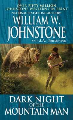 Dark Night of the Mountain Man -- William W. Johnstone, Mass Market Paperbound