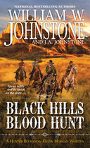 Black Hills Blood Hunt -- William W. Johnstone, Mass Market Paperbound