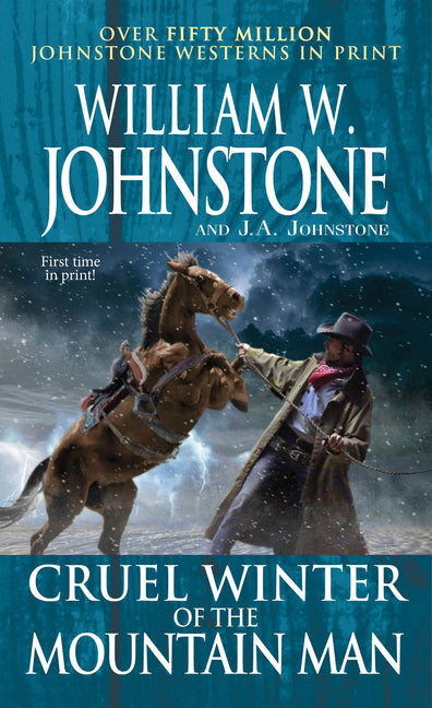 Cruel Winter of the Mountain Man -- William W. Johnstone, Mass Market Paperbound