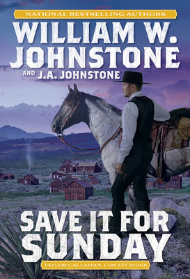 Save It for Sunday -- William W. Johnstone, Mass Market Paperbound