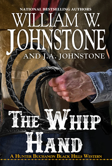 The Whip Hand -- William W. Johnstone, Mass Market Paperbound