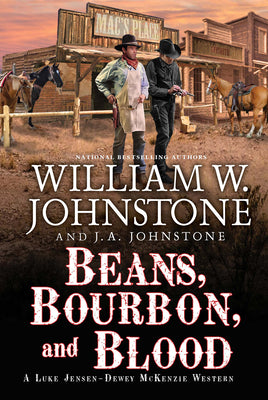 Beans, Bourbon, and Blood -- William W. Johnstone, Mass Market Paperbound