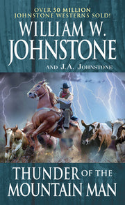 Thunder of the Mountain Man by Johnstone, William W.