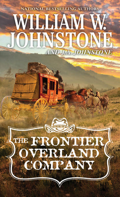 The Frontier Overland Company -- William W. Johnstone, Mass Market Paperbound