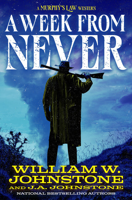 A Week from Never -- William W. Johnstone, Paperback