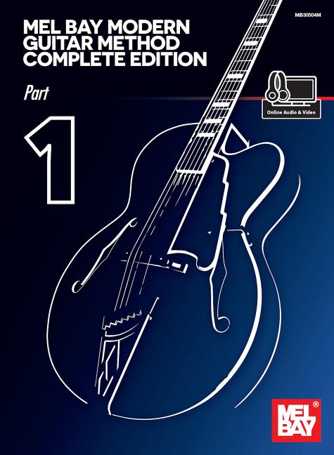 Mel Bay Modern Guitar Method Complete Edition, Part 1 -- Mel Bay, Paperback