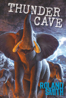 Thunder Cave -- Roland Smith, Paperback