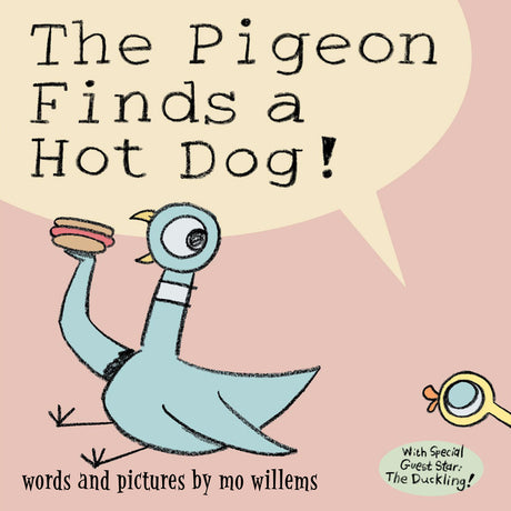 The Pigeon Finds a Hot Dog! -- Mo Willems, Hardcover