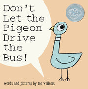 Don't Let the Pigeon Drive the Bus! by Willems, Mo
