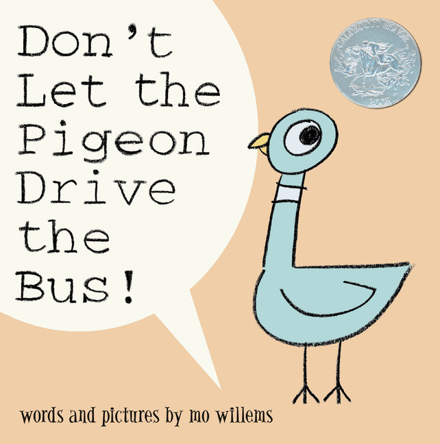 Don't Let the Pigeon Drive the Bus! -- Mo Willems, Hardcover