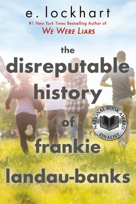 The Disreputable History of Frankie Landau-Banks (National Book Award Finalist) -- E. Lockhart, Paperback