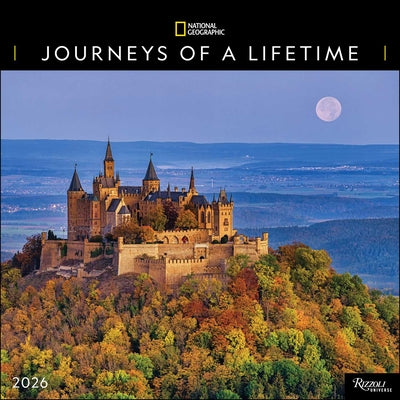 National Geographic: Journeys of a Lifetime 2026 Wall Calendar -- National Geographic, Wall