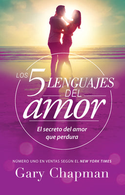 Los 5 Lenguajes del Amor (Revisado): El Secreto del Amor Que Perdura - Edición Estándar (Spanish Edition) -- Gary Chapman, Paperback