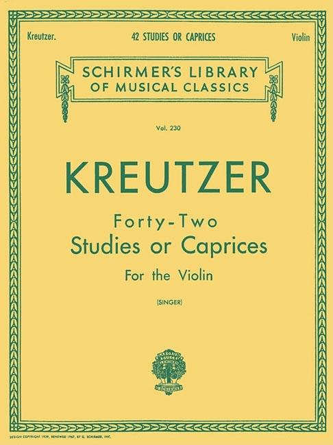 Kreutzer - 42 Studies or Caprices: Schirmer Library of Classics Volume 230 Violin Method by Kreutzer, Rodolphe