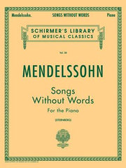 Songs Without Words: Schirmer Library of Classics Volume 58 Piano Solo by Mendelssohn, Felix