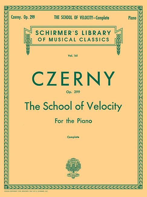 School of Velocity, Op. 299 (Complete): Schirmer Library of Classics Volume 161 Piano Technique by Czerny, Carl