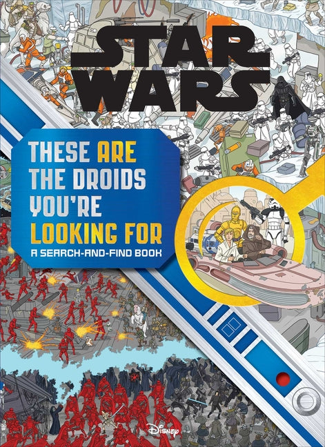 Star Wars Search and Find: These Are the Droids You're Looking for Search and Find Children's Book (Officially Licensed) -- Daniel Wallace, Hardcover