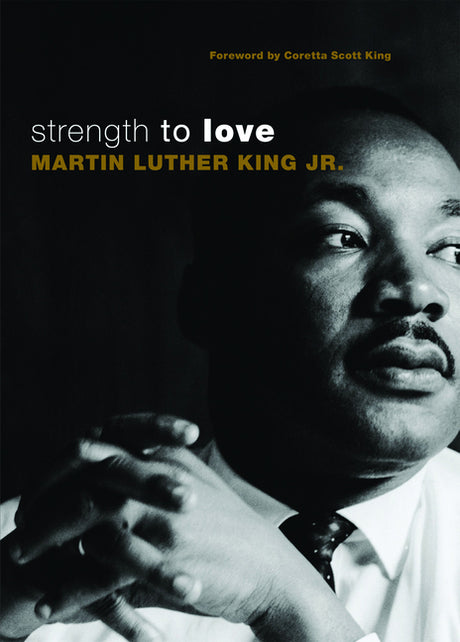 Strength to Love: Gift Edition -- Martin Luther King, Paperback