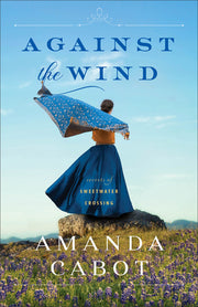 Against the Wind by Cabot, Amanda