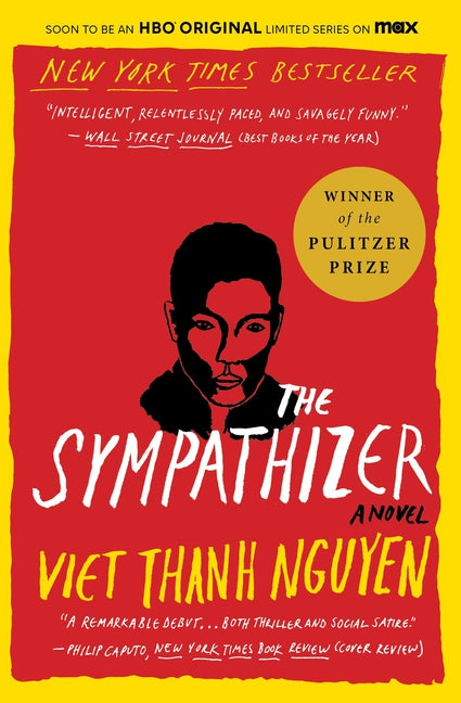 The Sympathizer: A Novel (Pulitzer Prize for Fiction) -- Viet Thanh Nguyen, Paperback